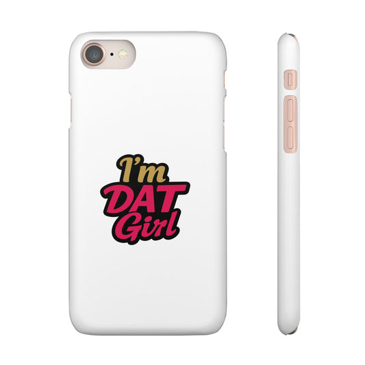 I'm DAT Girl Phone Case — Bold Pink & Gold Snap Case