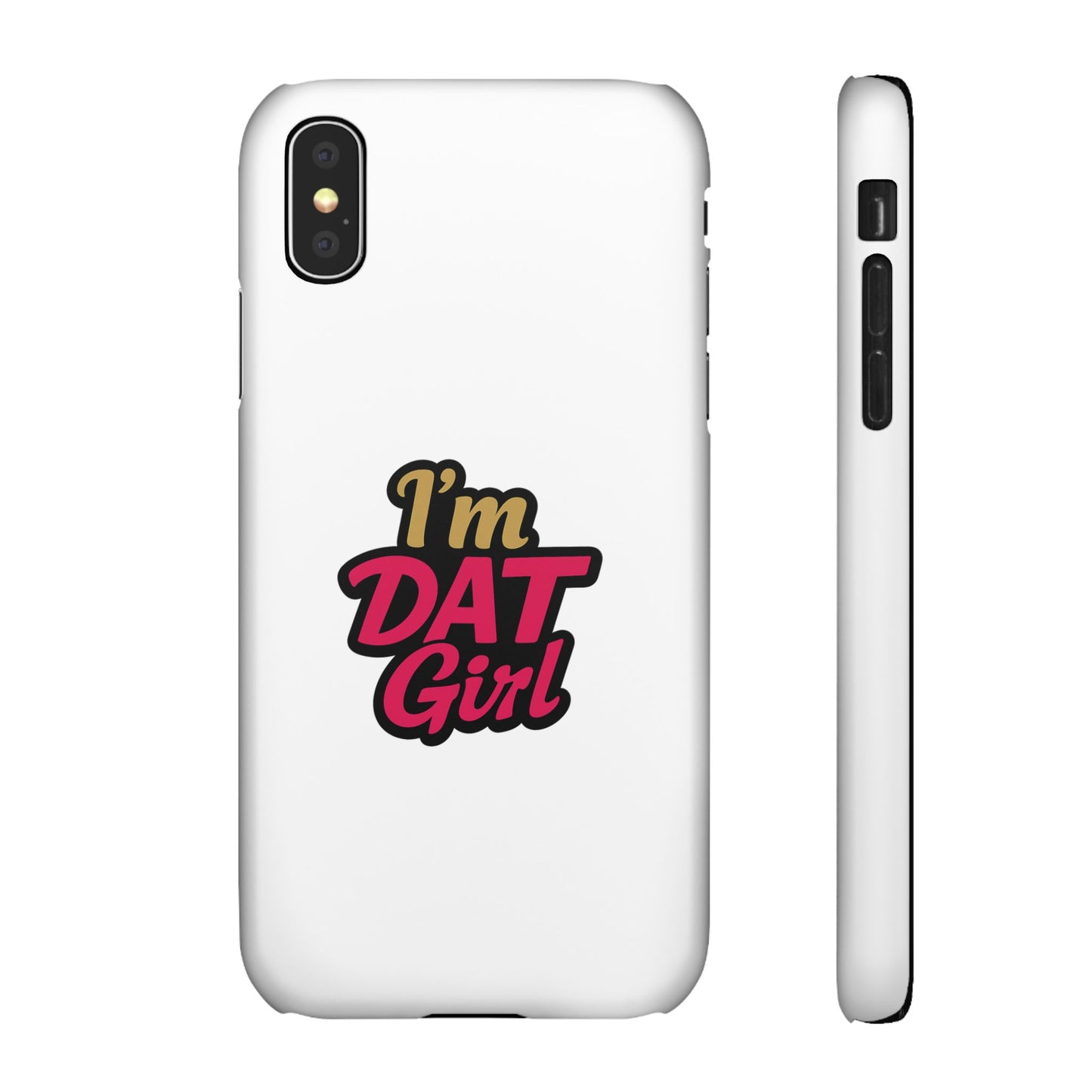 I'm DAT Girl Phone Case — Bold Pink & Gold Snap Case