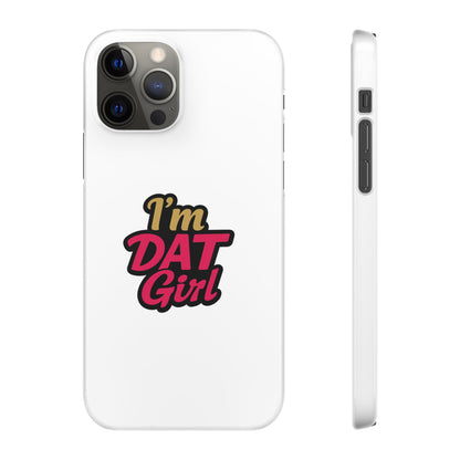 I'm DAT Girl Phone Case — Bold Pink & Gold Snap Case