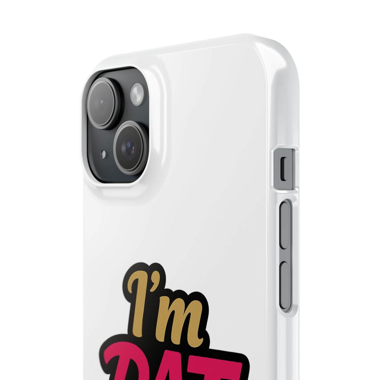I’m DAT Girl Slim Case — Bold Retro Text Phone Case
