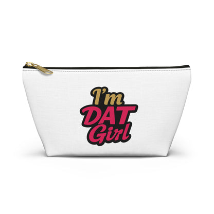 "I'm Dat Girl" Makeup & Travel Cosmetic Bag