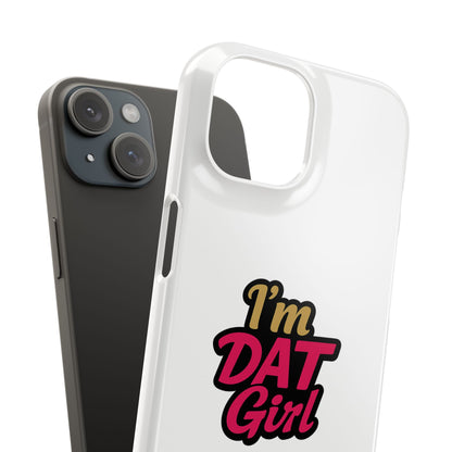 I'm DAT Girl Phone Case — Bold Pink & Gold Snap Case