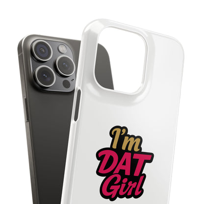 I'm DAT Girl Phone Case — Bold Pink & Gold Snap Case