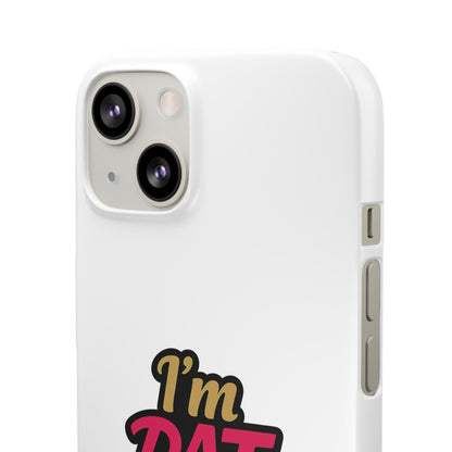 I'm DAT Girl Phone Case — Bold Pink & Gold Snap Case