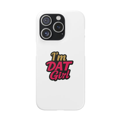 I'm DAT Girl Phone Case — Bold Pink & Gold Snap Case