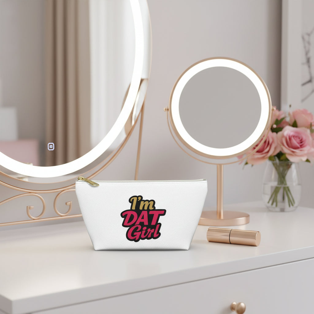 "I'm Dat Girl" Makeup & Travel Cosmetic Bag