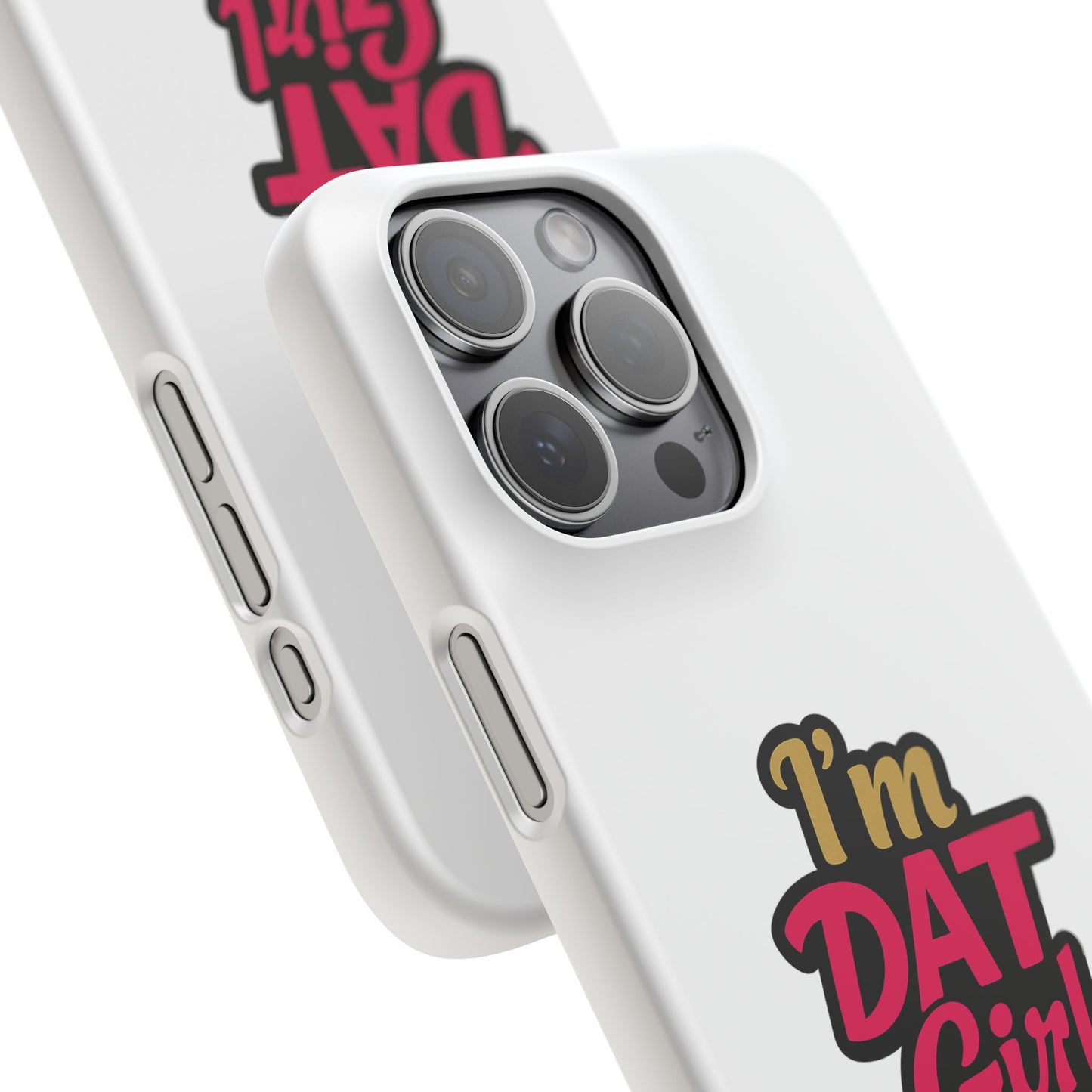 I'm DAT Girl Phone Case — Bold Pink & Gold Snap Case
