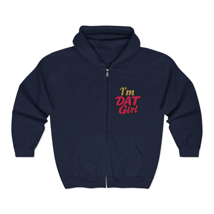 'I'm DAT Girl' Zip Hoodie Full-Zip Sweatshirt