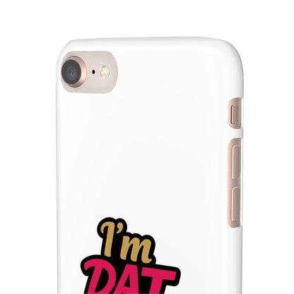 I'm DAT Girl Phone Case — Bold Pink & Gold Snap Case