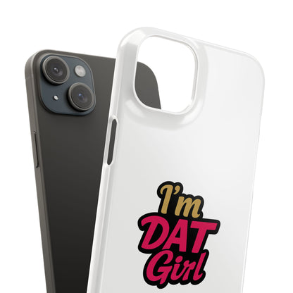 I'm DAT Girl Phone Case — Bold Pink & Gold Snap Case