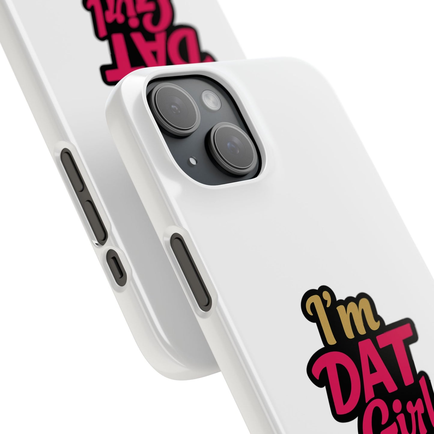 I'm DAT Girl Phone Case — Bold Pink & Gold Snap Case