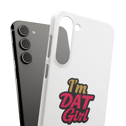 I'm DAT Girl Phone Case — Bold Pink & Gold Snap Case
