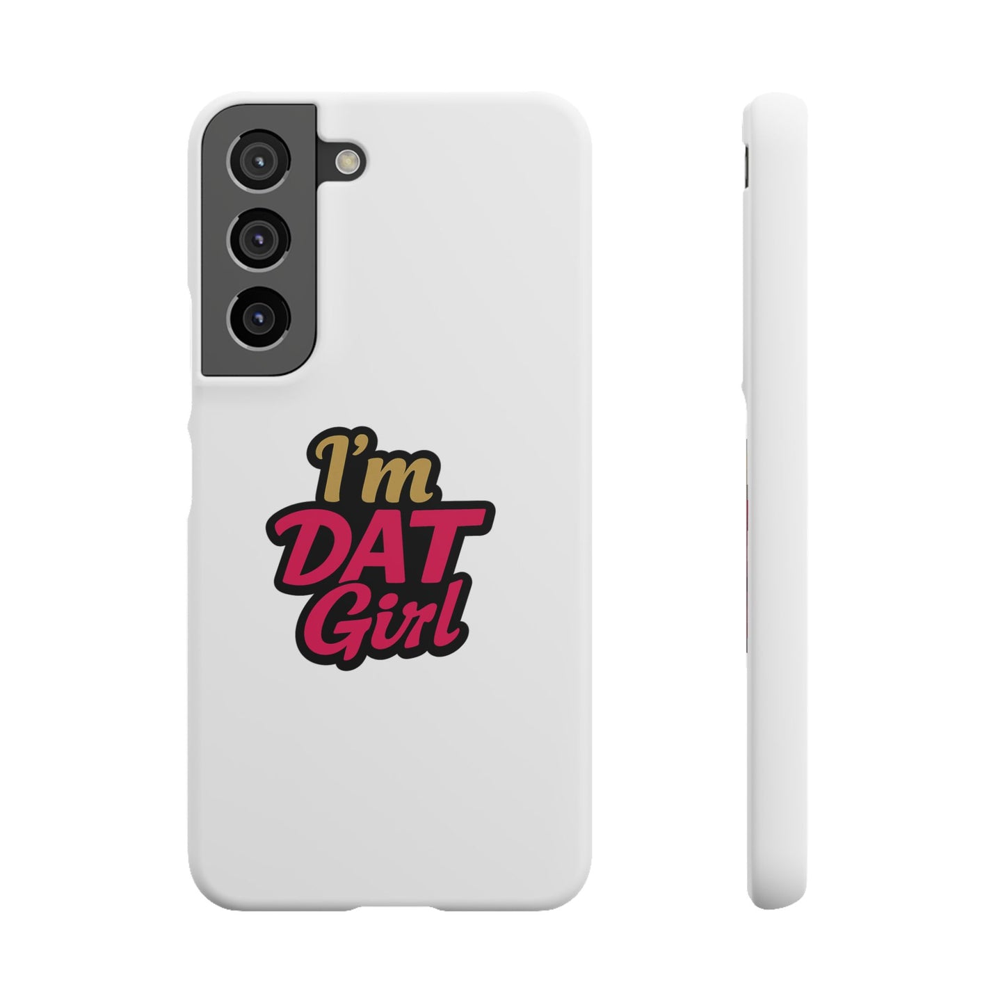 I'm DAT Girl Phone Case — Bold Pink & Gold Snap Case