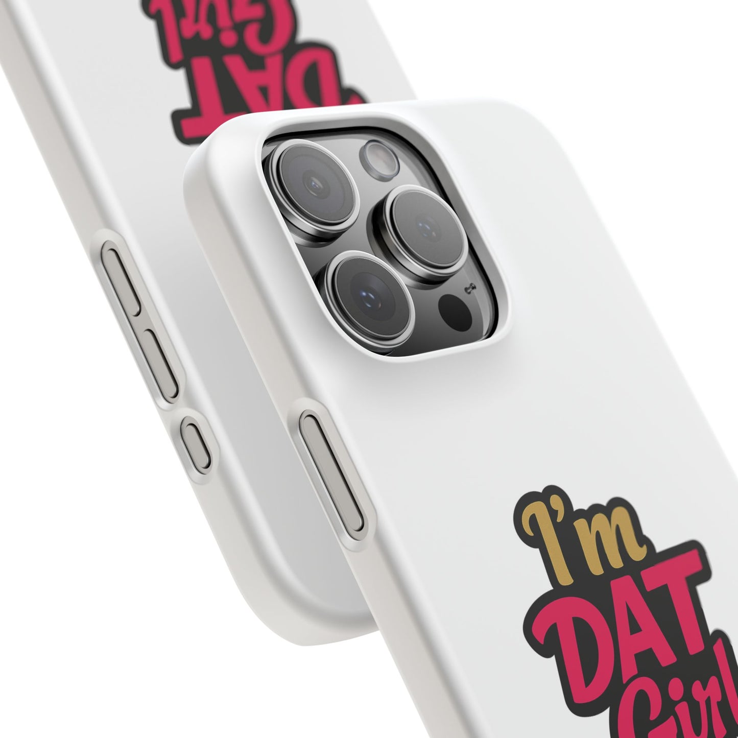 I'm DAT Girl Phone Case — Bold Pink & Gold Snap Case