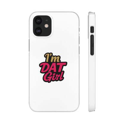 I'm DAT Girl Phone Case — Bold Pink & Gold Snap Case