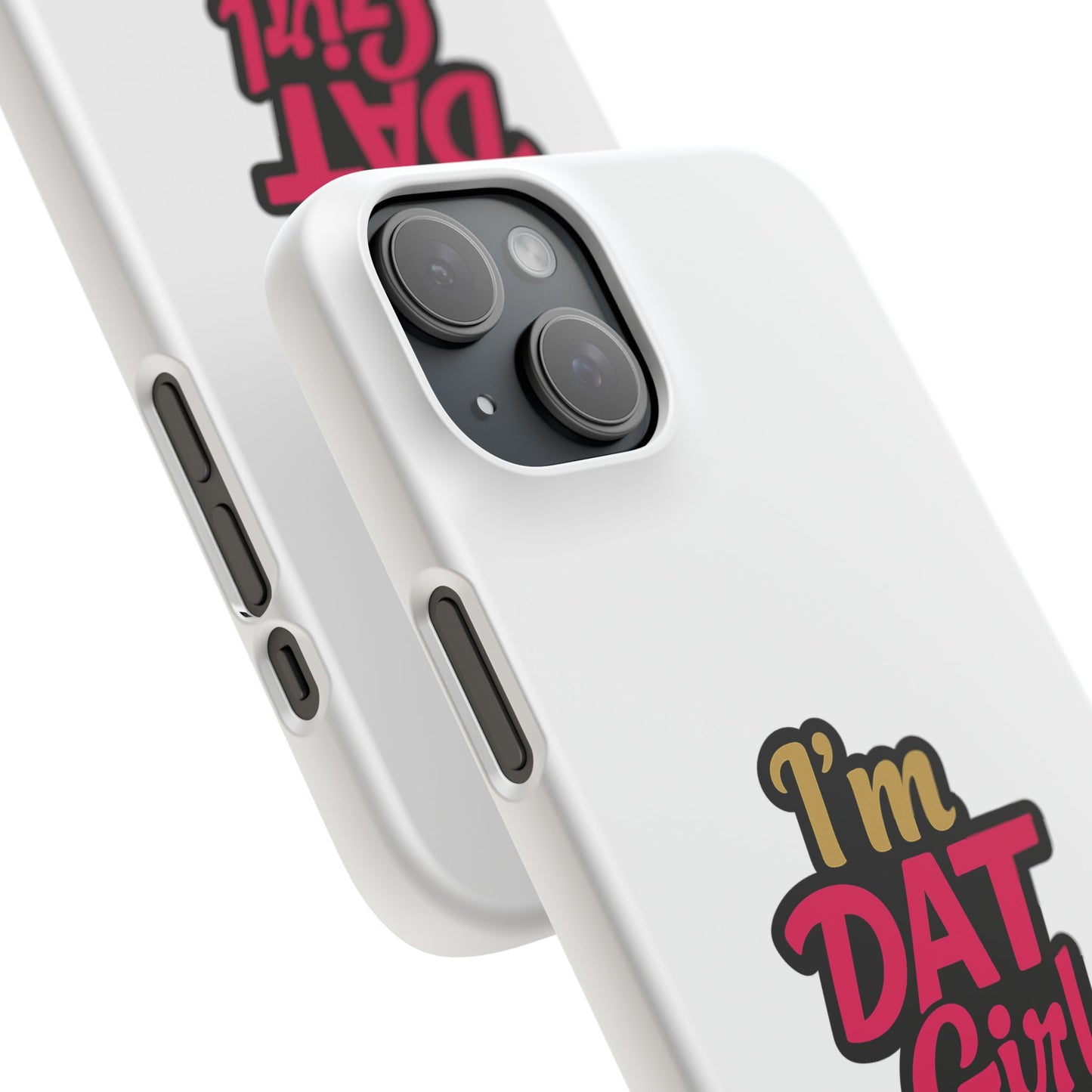 I'm DAT Girl Phone Case — Bold Pink & Gold Snap Case