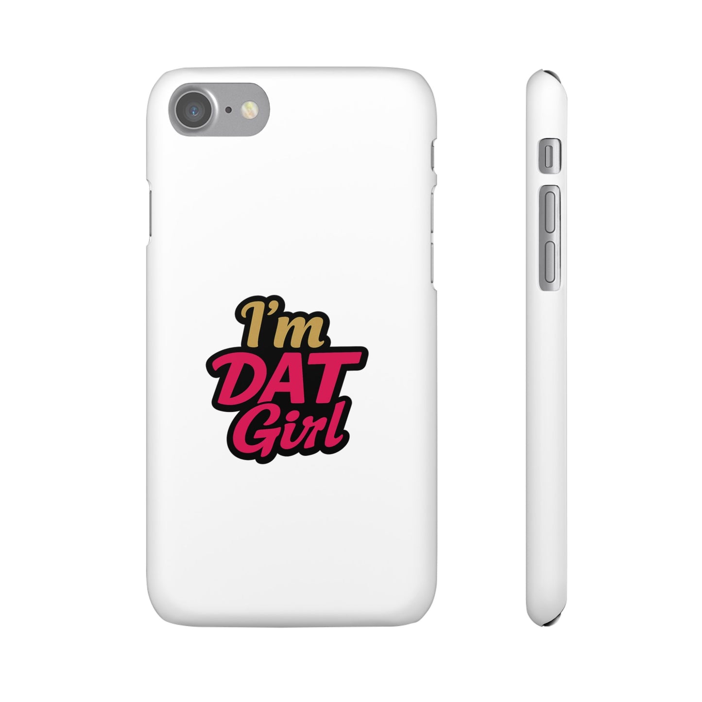 I'm DAT Girl Phone Case — Bold Pink & Gold Snap Case