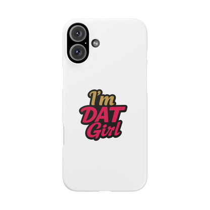 I'm DAT Girl Phone Case — Bold Pink & Gold Snap Case
