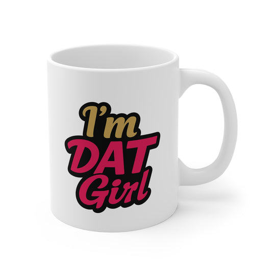 I'm Dat Girl Mug — Bold Retro Script Coffee Cup for Sassy Women