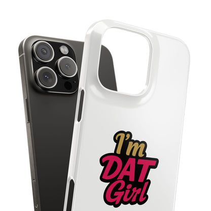 I'm DAT Girl Phone Case — Bold Pink & Gold Snap Case