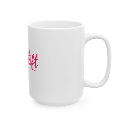 Bitchcraft Ceramic Mug — Pink Witchy Script Coffee Cup (11oz & 15oz)
