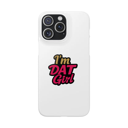 I'm DAT Girl Phone Case — Bold Pink & Gold Snap Case