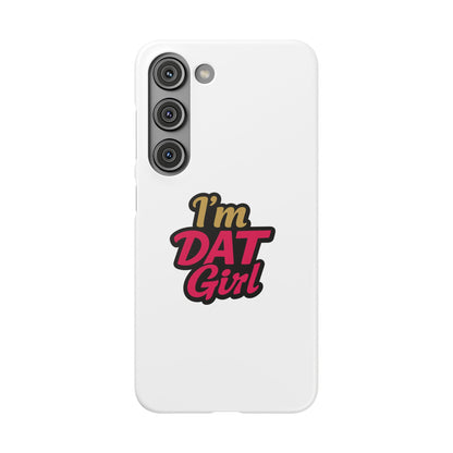I'm DAT Girl Phone Case — Bold Pink & Gold Snap Case