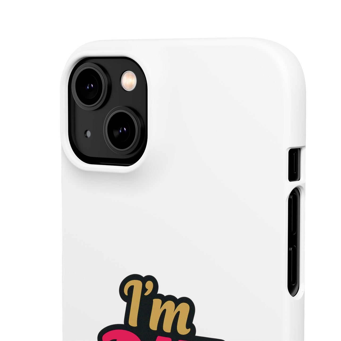 I'm DAT Girl Phone Case — Bold Pink & Gold Snap Case