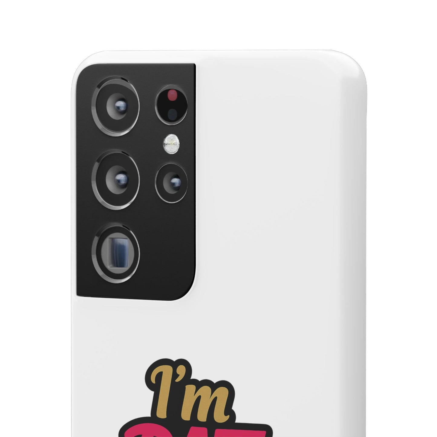 I'm DAT Girl Phone Case — Bold Pink & Gold Snap Case