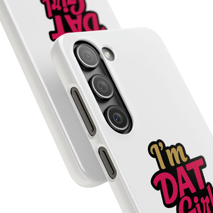 I'm DAT Girl Phone Case — Bold Pink & Gold Snap Case