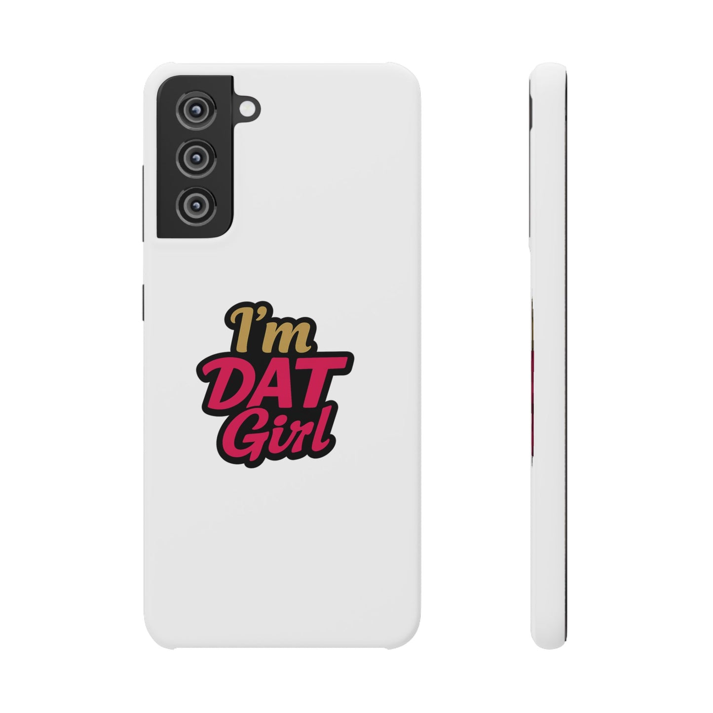 I'm DAT Girl Phone Case — Bold Pink & Gold Snap Case