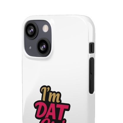 I'm DAT Girl Phone Case — Bold Pink & Gold Snap Case