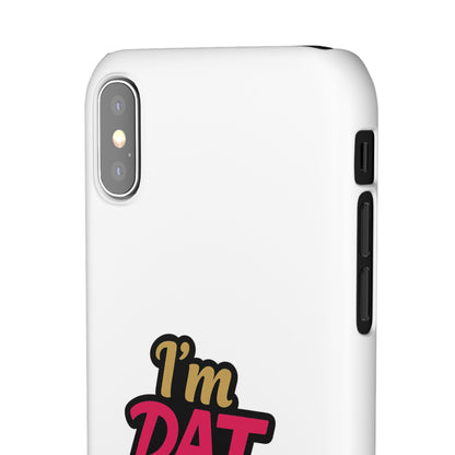 I'm DAT Girl Phone Case — Bold Pink & Gold Snap Case