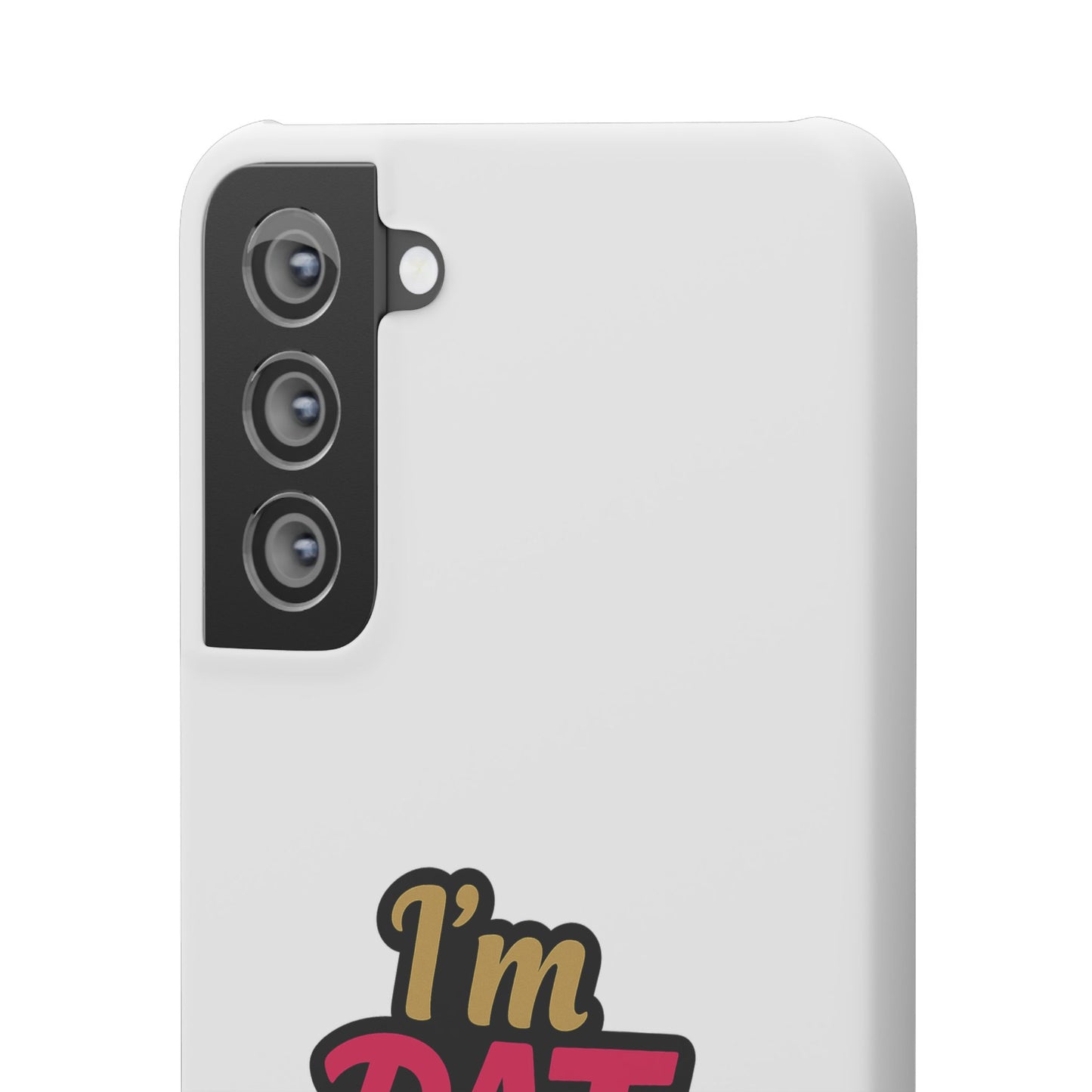 I'm DAT Girl Phone Case — Bold Pink & Gold Snap Case
