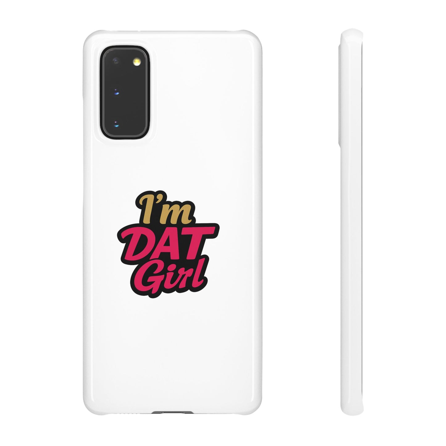 I'm DAT Girl Phone Case — Bold Pink & Gold Snap Case