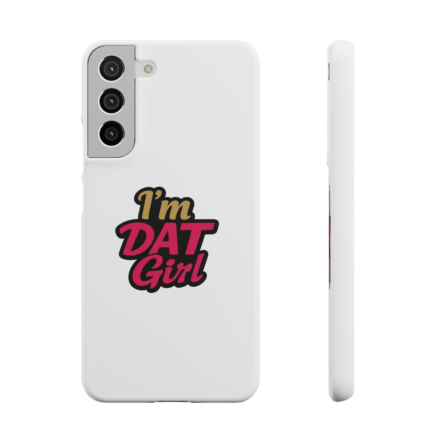 I'm DAT Girl Phone Case — Bold Pink & Gold Snap Case