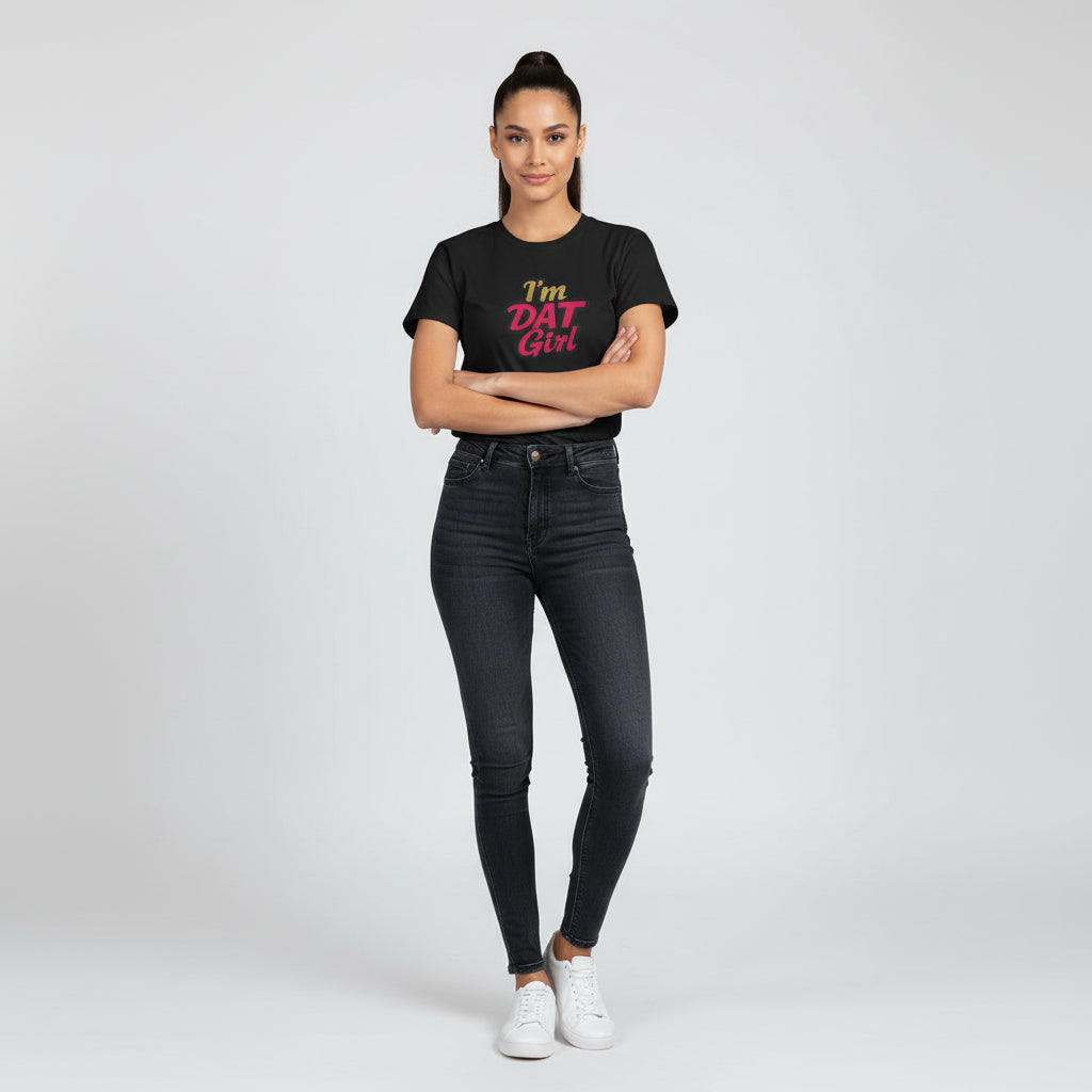 I'm DAT Girl T-Shirt — Bold Retro Script Graphic Tee
