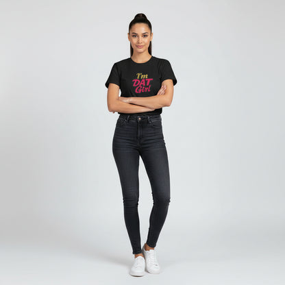 I'm DAT Girl T-Shirt — Bold Retro Script Graphic Tee