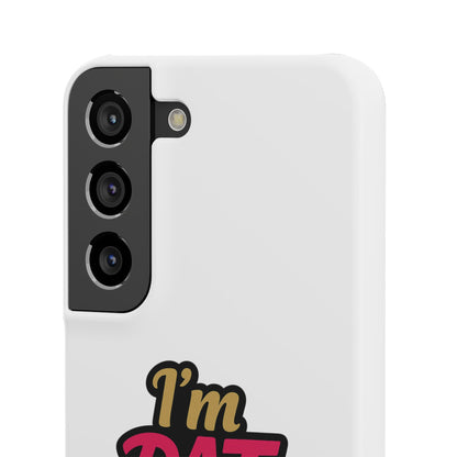 I'm DAT Girl Phone Case — Bold Pink & Gold Snap Case