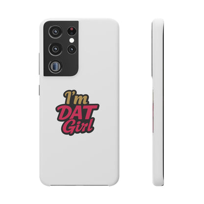 I'm DAT Girl Phone Case — Bold Pink & Gold Snap Case