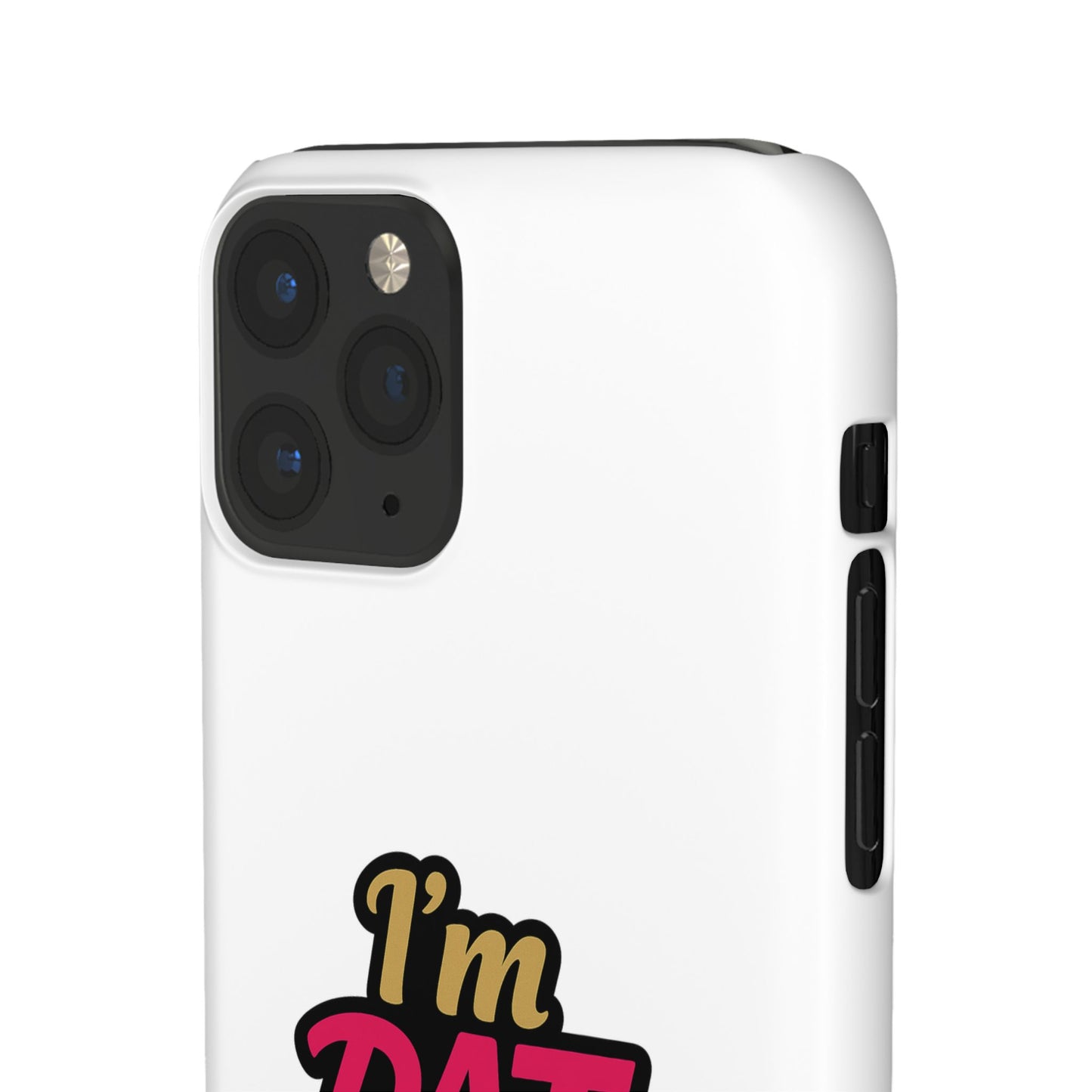 I'm DAT Girl Phone Case — Bold Pink & Gold Snap Case