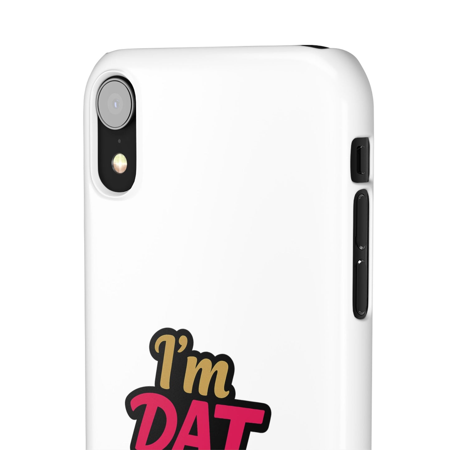 I'm DAT Girl Phone Case — Bold Pink & Gold Snap Case