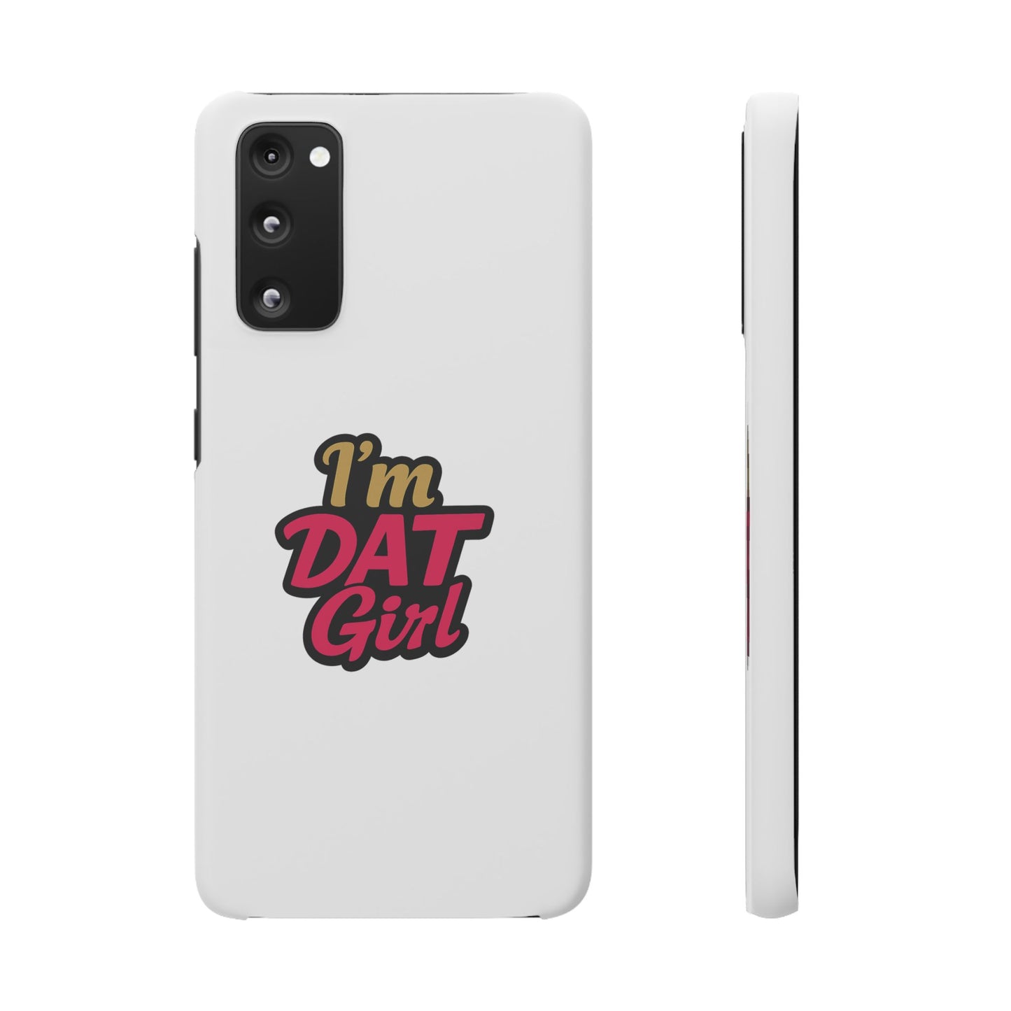 I'm DAT Girl Phone Case — Bold Pink & Gold Snap Case