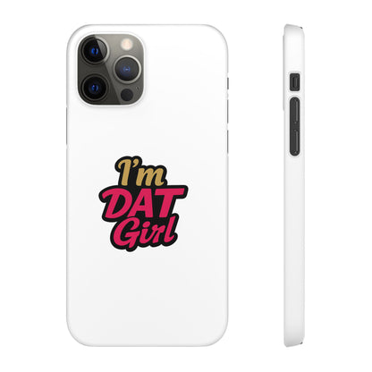 I'm DAT Girl Phone Case — Bold Pink & Gold Snap Case