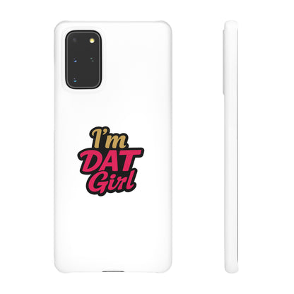 I'm DAT Girl Phone Case — Bold Pink & Gold Snap Case