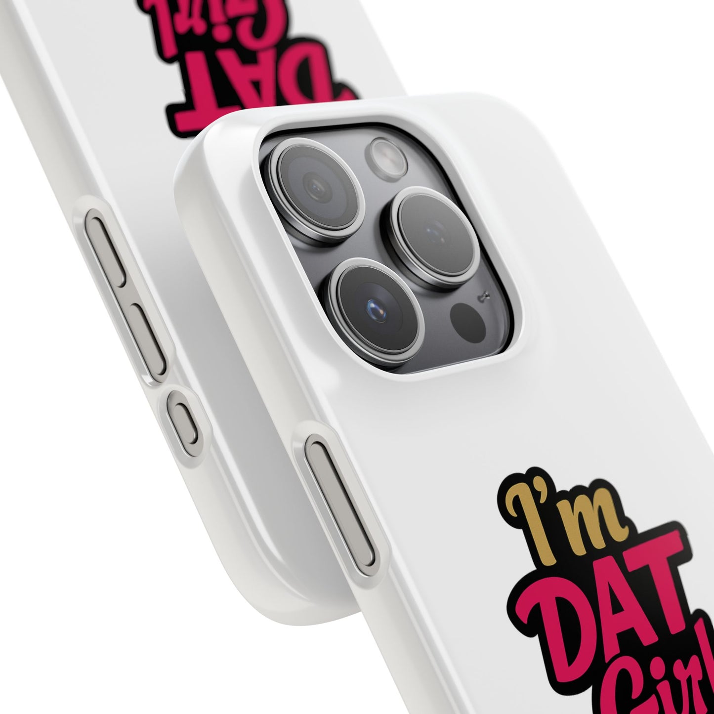 I'm DAT Girl Phone Case — Bold Pink & Gold Snap Case