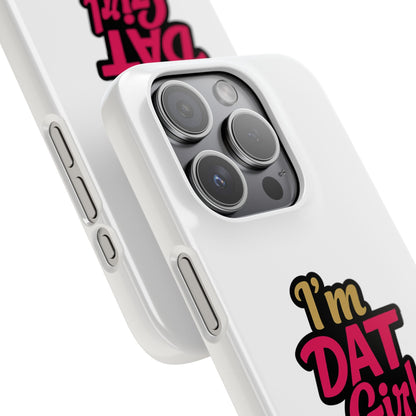 I'm DAT Girl Phone Case — Bold Pink & Gold Snap Case