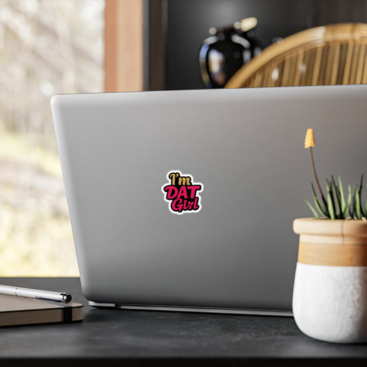 I’m Dat Girl Vinyl Sticker — Kiss-Cut Pink & Gold Decal for Laptops, Water Bottles, Car Windows