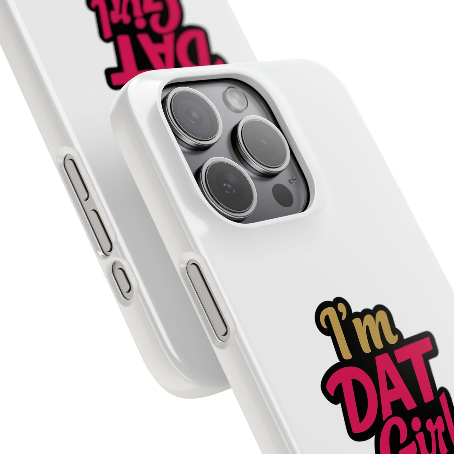 I'm DAT Girl Phone Case — Bold Pink & Gold Snap Case