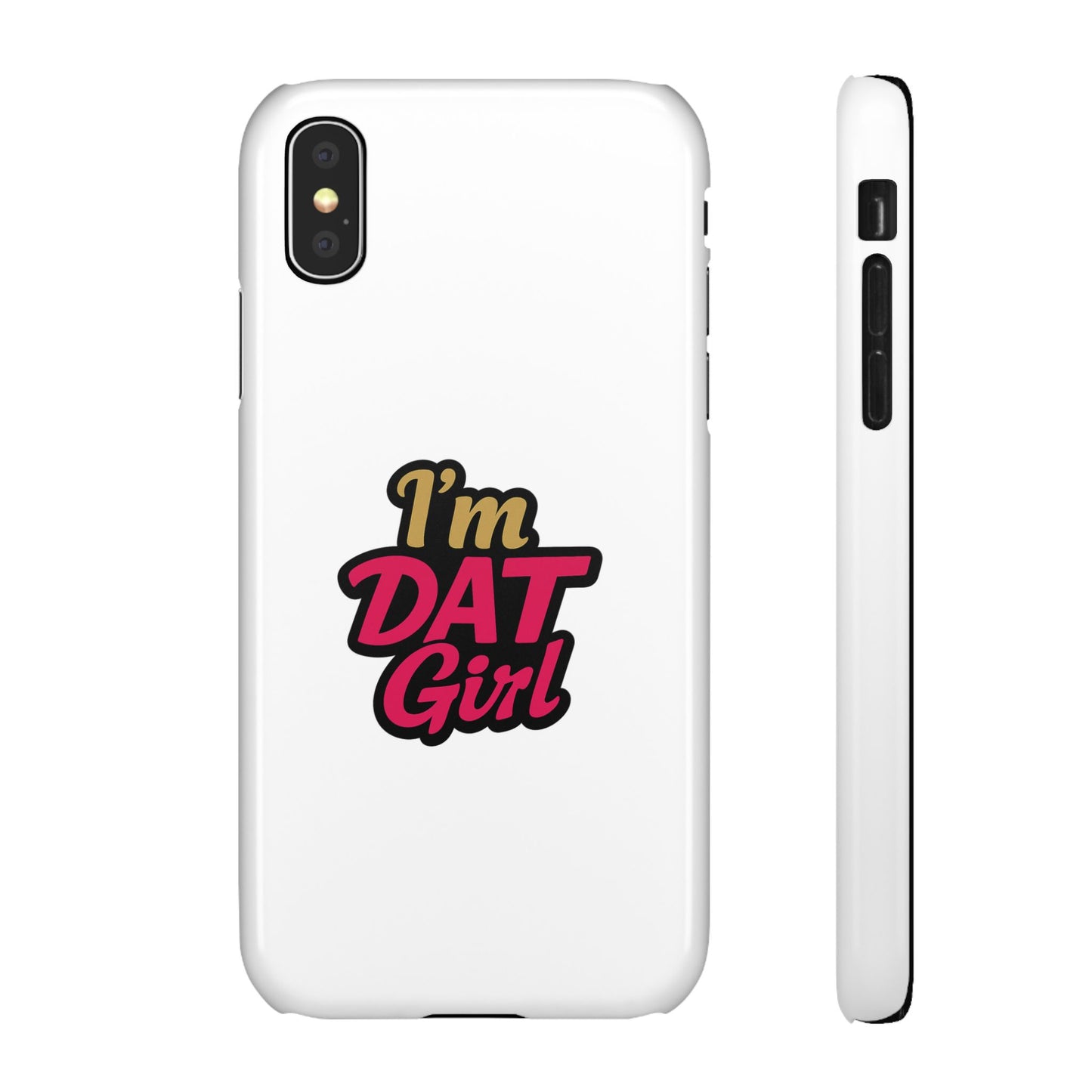 I'm DAT Girl Phone Case — Bold Pink & Gold Snap Case